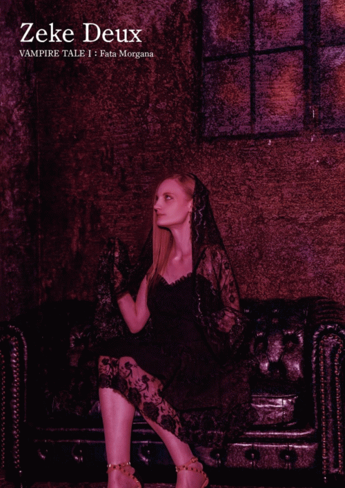 Zeke Deux : Vampire Tale I: Fata Morgana